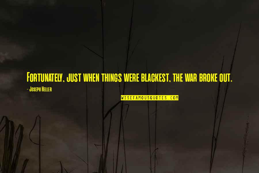 A Single Sheet Of Paper Quotes By Joseph Heller: Fortunately, just when things were blackest, the war A Single Sheet Of Paper Quotes By Joseph Heller: Fortunately, just when things were blackest, the war