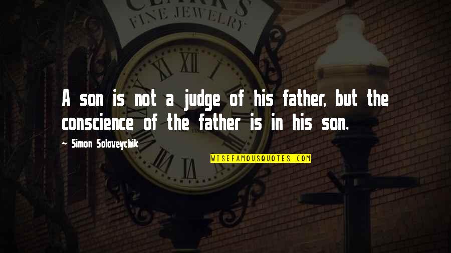 A Son Is A Son Quotes By Simon Soloveychik: A son is not a judge of his A Son Is A Son Quotes By Simon Soloveychik: A son is not a judge of his