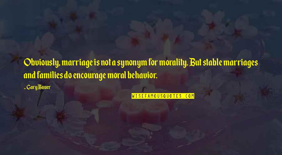 A Stable Marriage Quotes By Gary Bauer: Obviously, marriage is not a synonym for morality.