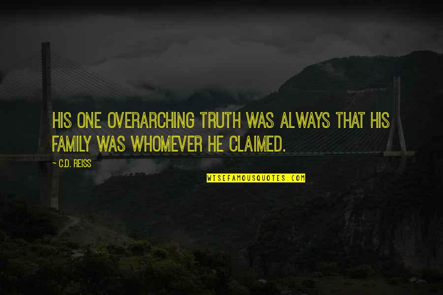 A Streetcar Named Desire Reality Vs Illusion Quotes By C.D. Reiss: his one overarching truth was always that his