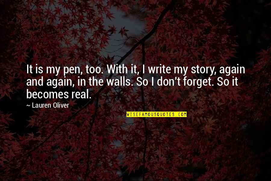 A Teacher's Influence Quotes By Lauren Oliver: It is my pen, too. With it, I