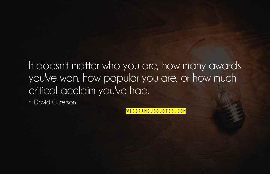 A Thief Is A Thief Picture Photo Quotes By David Guterson: It doesn't matter who you are, how many