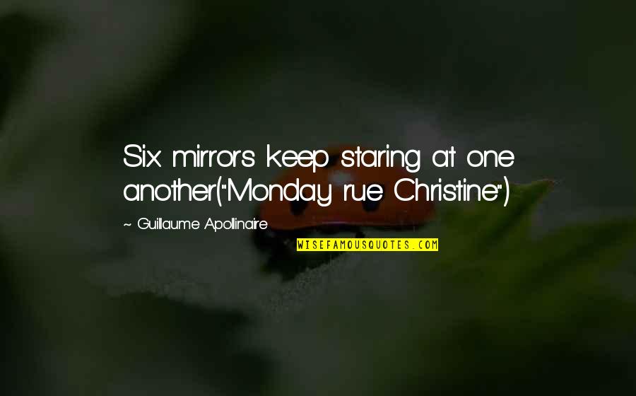 A Thief Is A Thief Picture Photo Quotes By Guillaume Apollinaire: Six mirrors keep staring at one another("Monday rue A Thief Is A Thief Picture Photo Quotes By Guillaume Apollinaire: Six mirrors keep staring at one another("Monday rue
