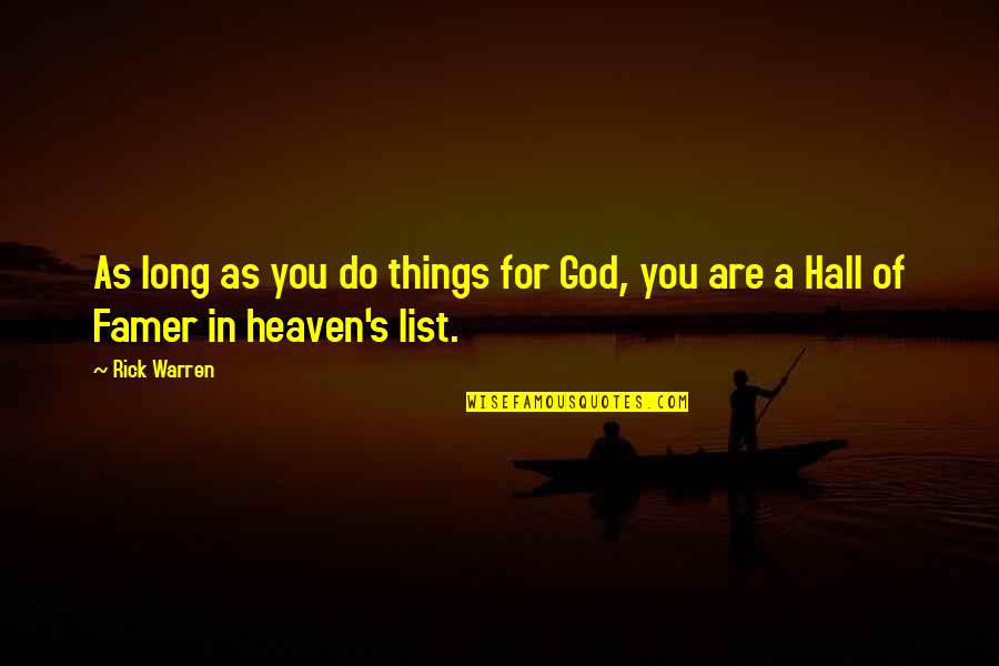 A To Z List Of Inspirational Quotes By Rick Warren: As long as you do things for God,