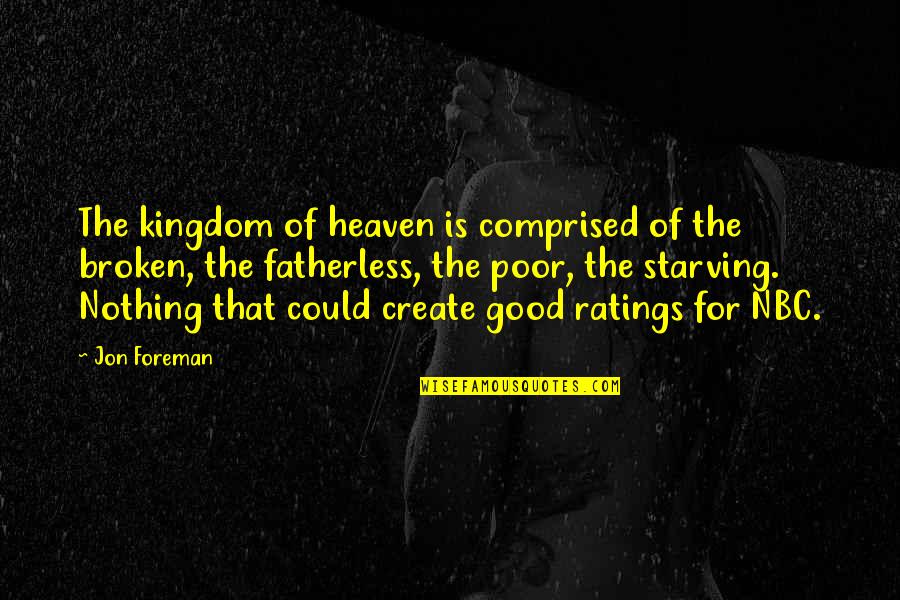 A To Z Nbc Quotes By Jon Foreman: The kingdom of heaven is comprised of the
