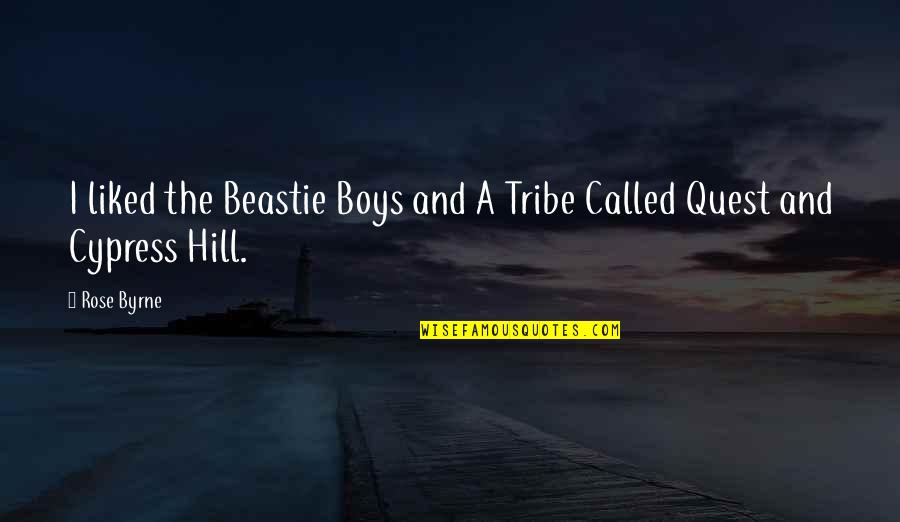 A Tribe Called Quest Best Quotes By Rose Byrne: I liked the Beastie Boys and A Tribe