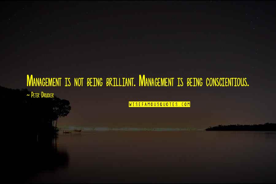 A View To A Kill Movie Quotes By Peter Drucker: Management is not being brilliant. Management is being