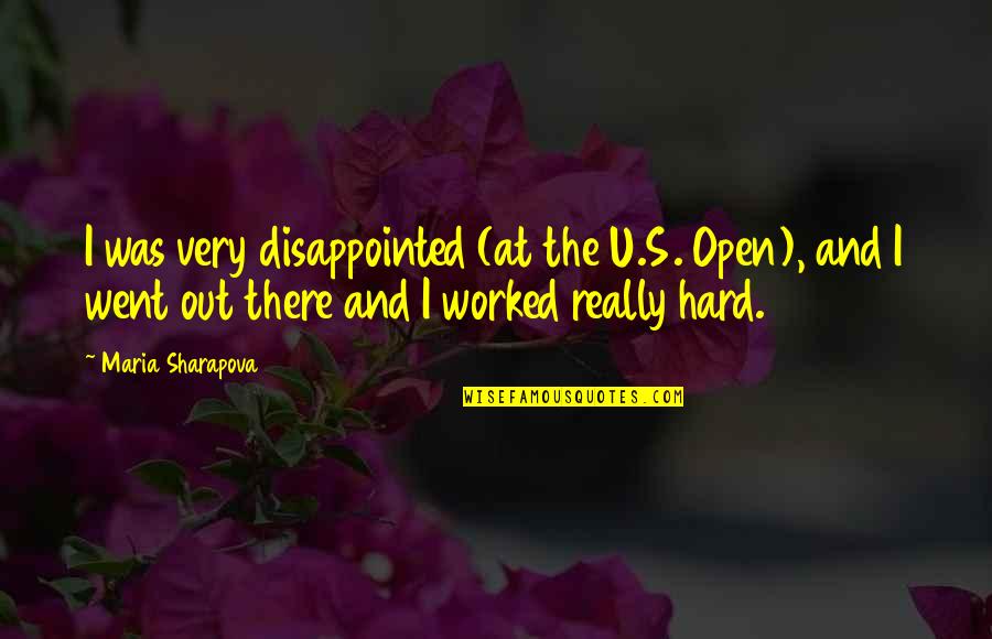 A Visit To Zoo Quotes By Maria Sharapova: I was very disappointed (at the U.S. Open),