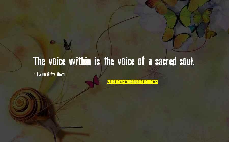 A Voice Quotes By Lailah Gifty Akita: The voice within is the voice of a A Voice Quotes By Lailah Gifty Akita: The voice within is the voice of a