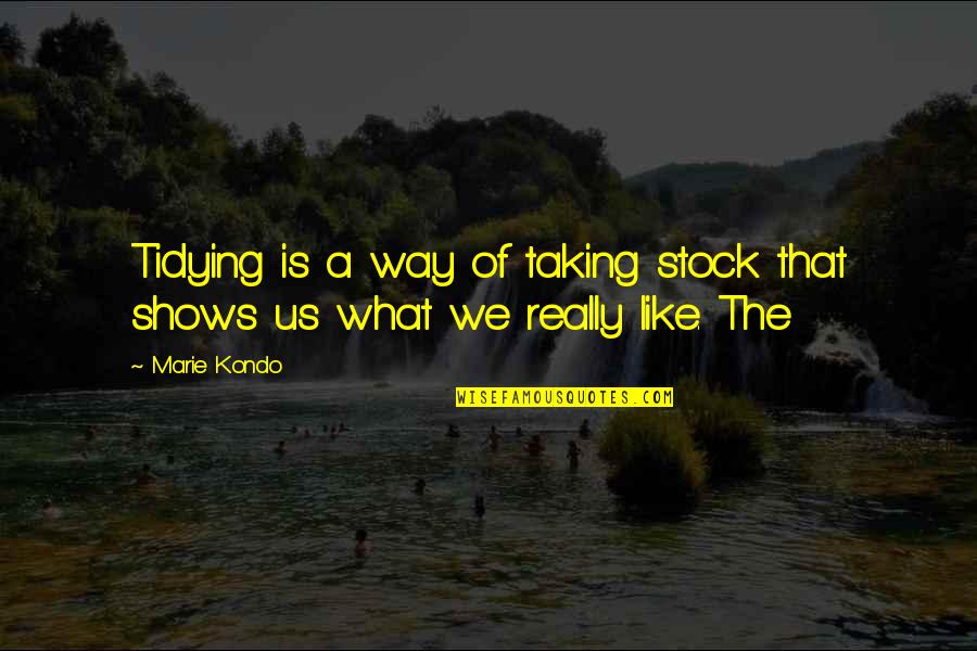 A&w Stock Quotes By Marie Kondo: Tidying is a way of taking stock that