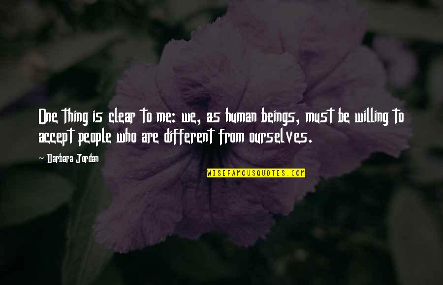 A Weight Being Lifted Quotes By Barbara Jordan: One thing is clear to me: we, as A Weight Being Lifted Quotes By Barbara Jordan: One thing is clear to me: we, as