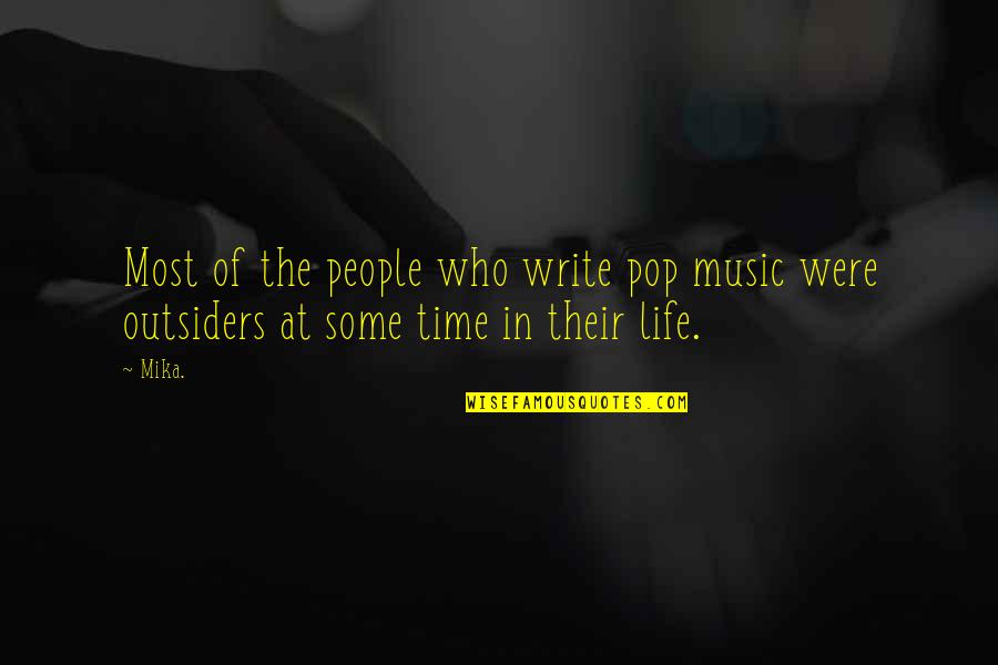A Whiff Of Grapeshot Napoleon Quote Quotes By Mika.: Most of the people who write pop music