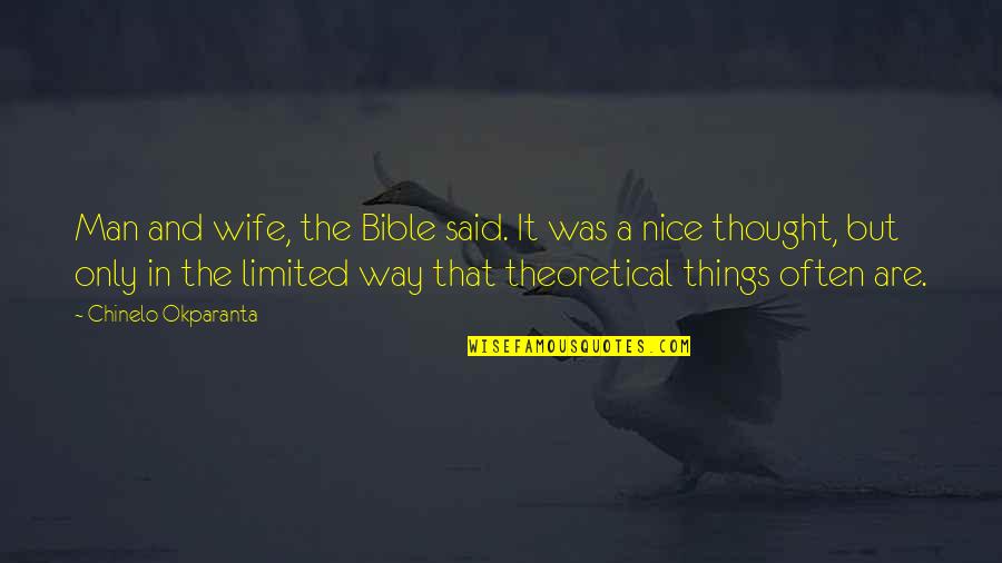 A Wife In The Bible Quotes By Chinelo Okparanta: Man and wife, the Bible said. It was