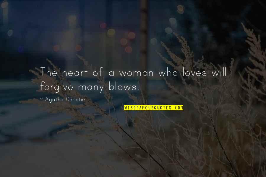 A Woman Will Quotes By Agatha Christie: The heart of a woman who loves will