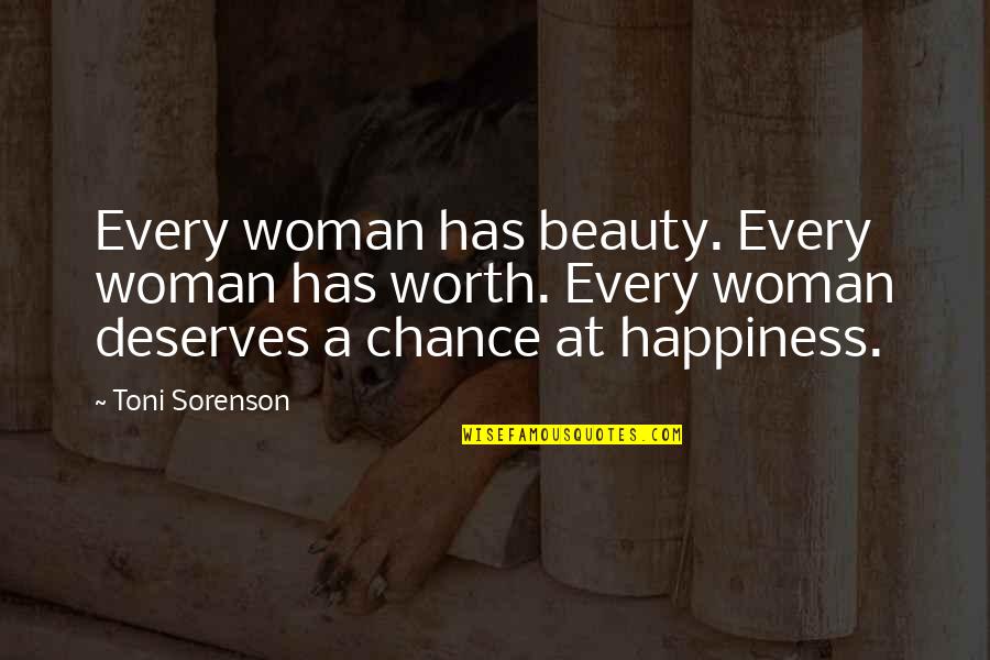 A Woman's Beauty Quotes By Toni Sorenson: Every woman has beauty. Every woman has worth.