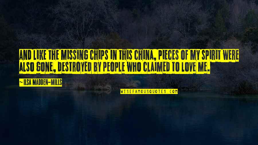 A Wonderful Couple Quotes By Ilsa Madden-Mills: And like the missing chips in this china,