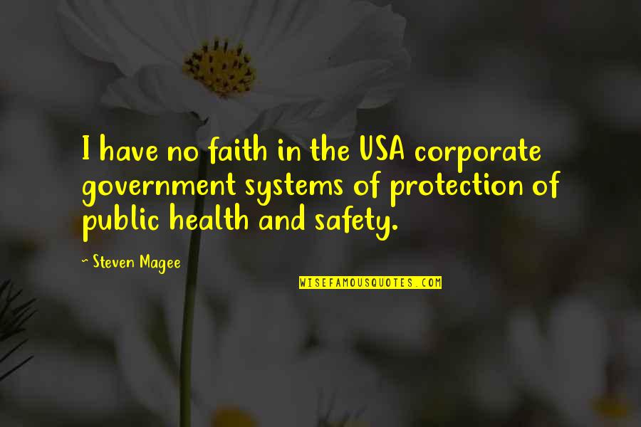 A Year Anniversary Death Quotes By Steven Magee: I have no faith in the USA corporate