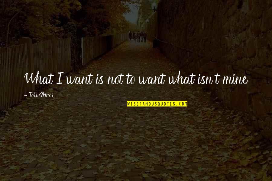 A7at1117wm Quotes By Tori Amos: What I want is not to want what A7at1117wm Quotes By Tori Amos: What I want is not to want what