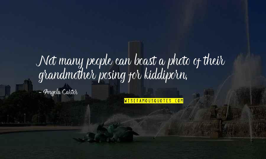 A7la Quotes By Angela Carter: Not many people can boast a photo of