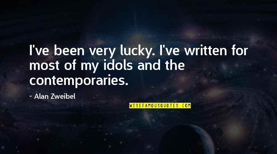 Aaj Phir Teri Yaad Aayi Quotes By Alan Zweibel: I've been very lucky. I've written for most