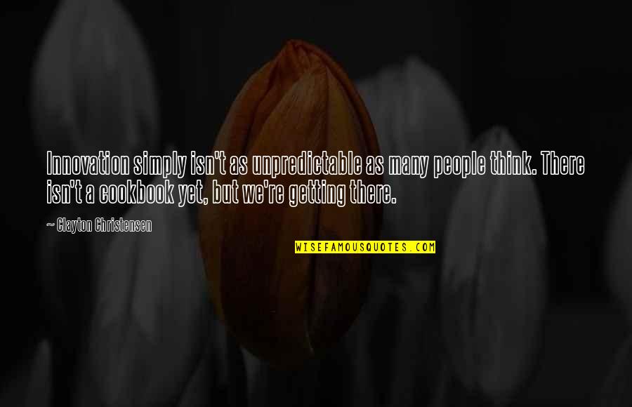 Aamundsen Quotes By Clayton Christensen: Innovation simply isn't as unpredictable as many people Aamundsen Quotes By Clayton Christensen: Innovation simply isn't as unpredictable as many people