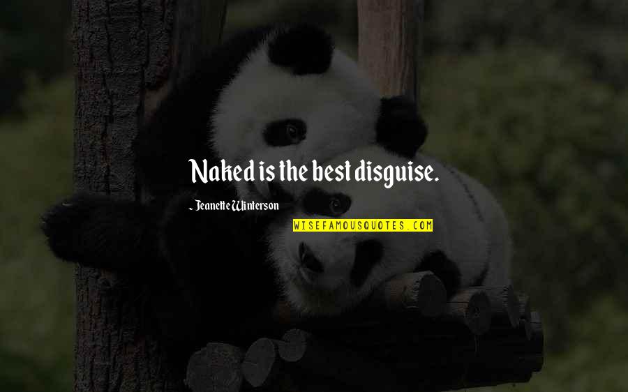 Aanya Geometric Thermal Grommet Quotes By Jeanette Winterson: Naked is the best disguise. Aanya Geometric Thermal Grommet Quotes By Jeanette Winterson: Naked is the best disguise.