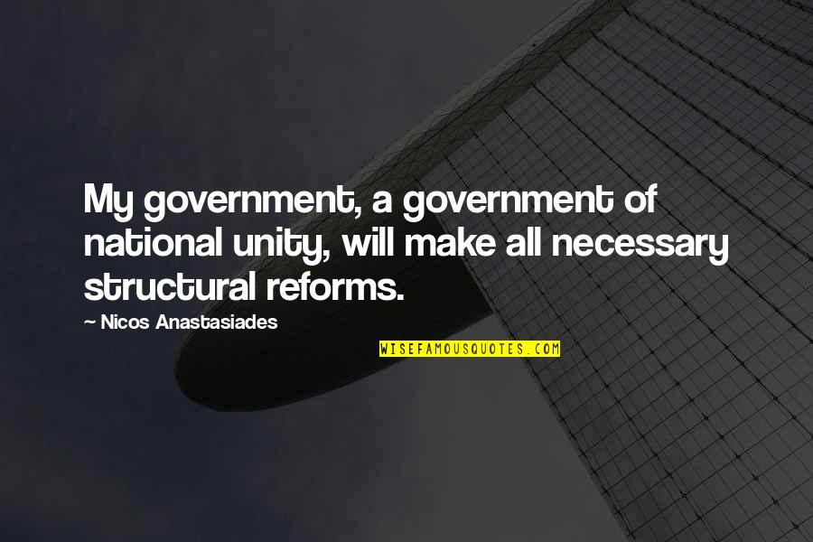 Aaren Regis Quotes By Nicos Anastasiades: My government, a government of national unity, will Aaren Regis Quotes By Nicos Anastasiades: My government, a government of national unity, will