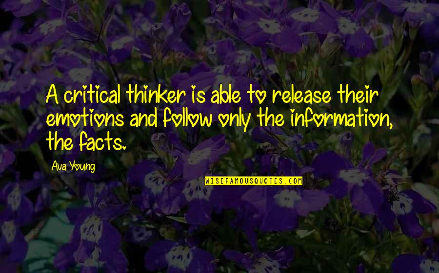 Aatu R Ty Quotes By Ava Young: A critical thinker is able to release their