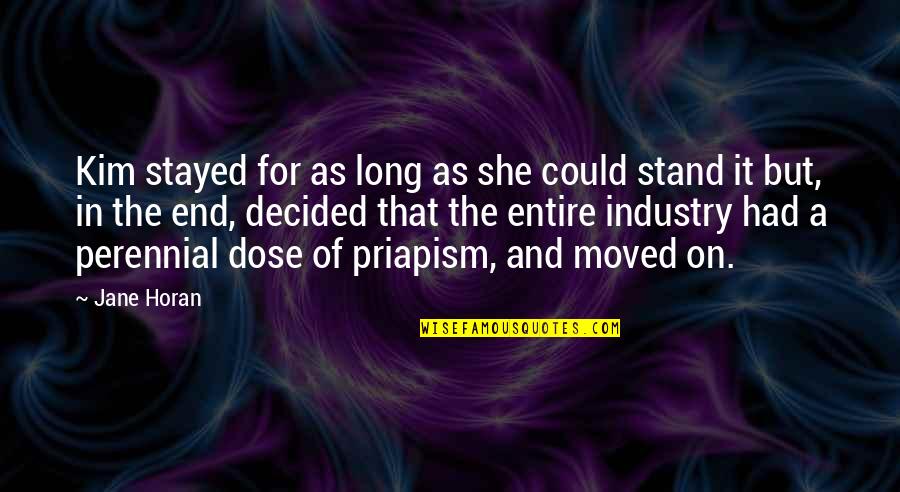 Abandoned Toys Quotes By Jane Horan: Kim stayed for as long as she could