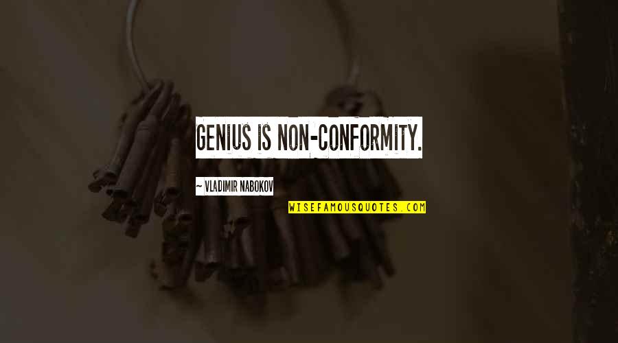 Abashed Crossword Quotes By Vladimir Nabokov: Genius is non-conformity.