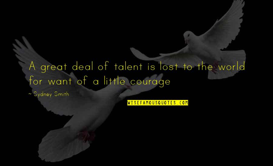 Abating Quotes By Sydney Smith: A great deal of talent is lost to