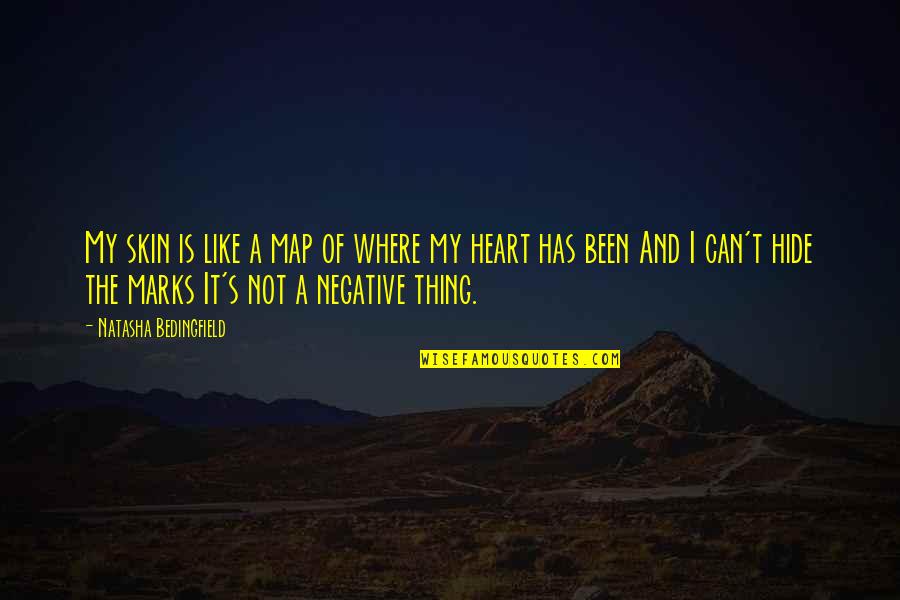 Abboudi Jack Quotes By Natasha Bedingfield: My skin is like a map of where Abboudi Jack Quotes By Natasha Bedingfield: My skin is like a map of where