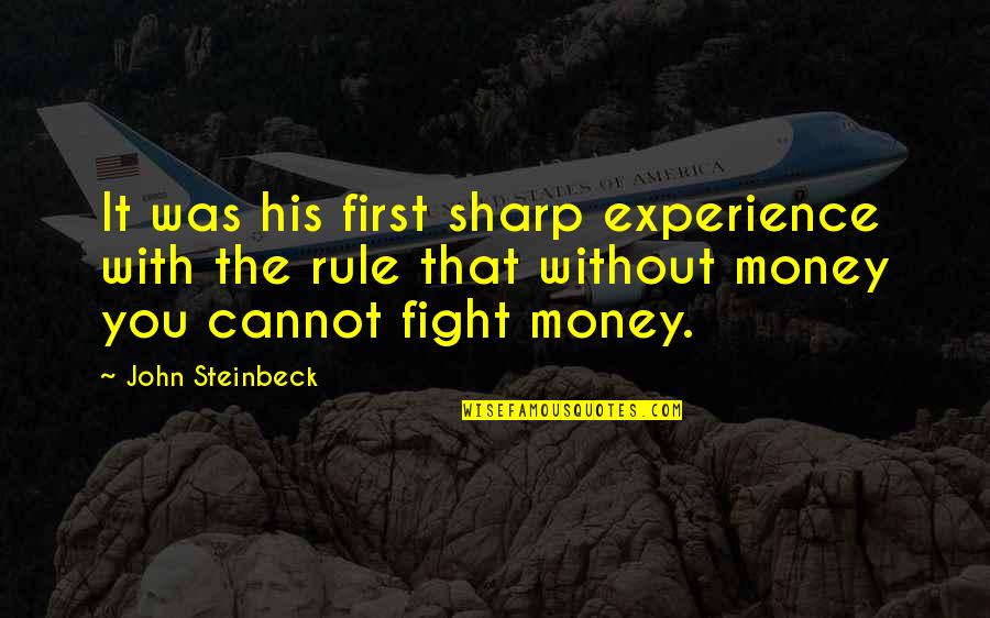 Abbreviating People Quotes By John Steinbeck: It was his first sharp experience with the