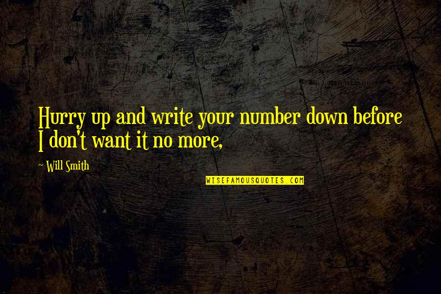 Abbyy Business Card Scanner Quotes By Will Smith: Hurry up and write your number down before