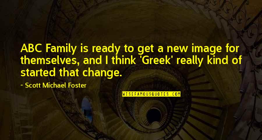 Abc Greek Quotes By Scott Michael Foster: ABC Family is ready to get a new