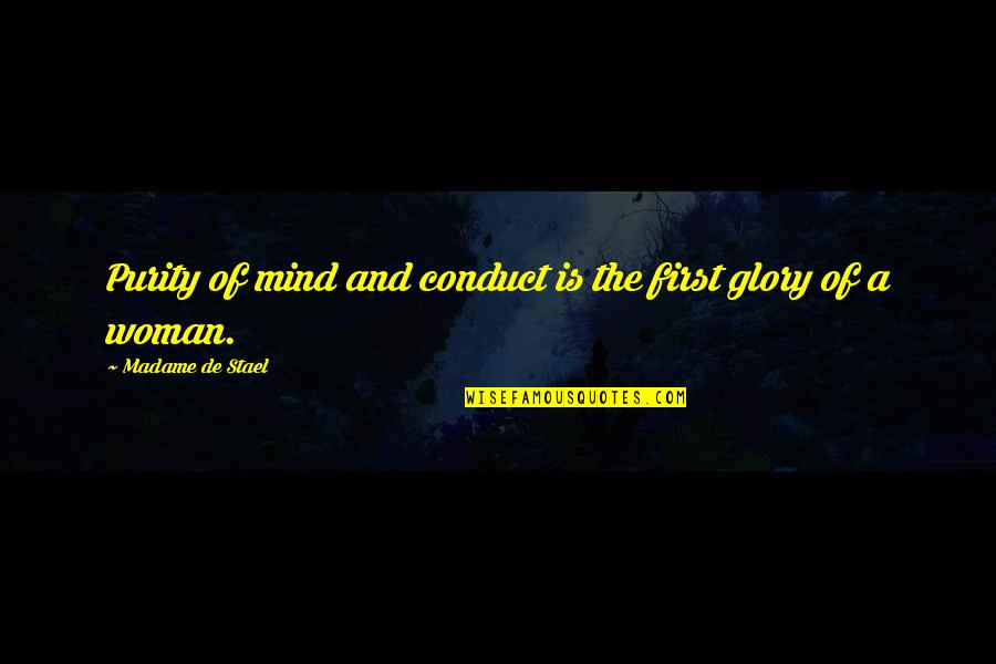 Abderrahman El Majdoub Quotes By Madame De Stael: Purity of mind and conduct is the first