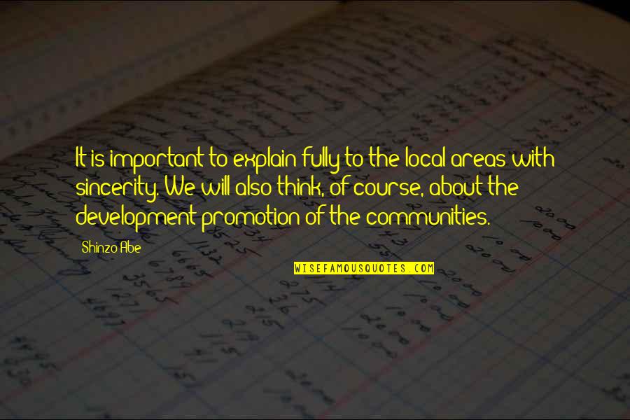 Abe Quotes By Shinzo Abe: It is important to explain fully to the