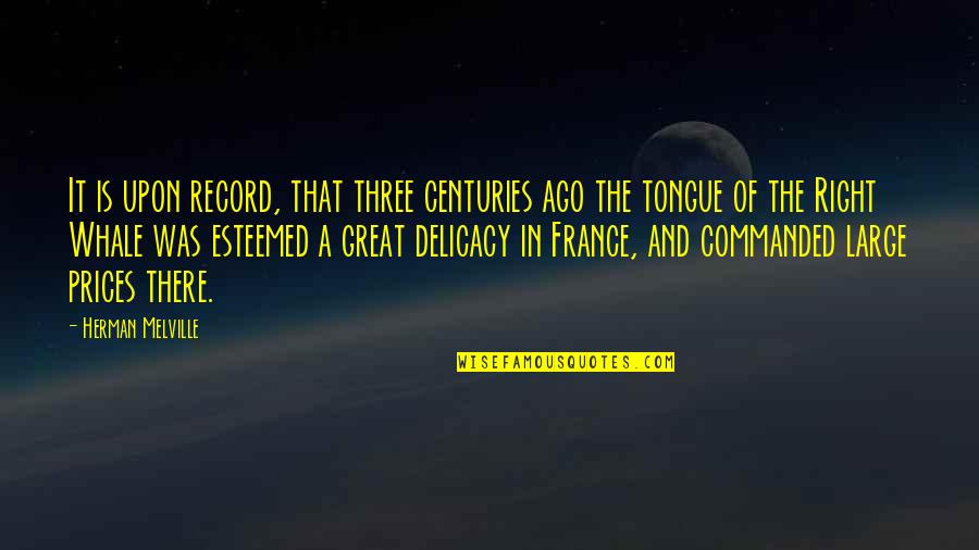 Abejas Quotes By Herman Melville: It is upon record, that three centuries ago Abejas Quotes By Herman Melville: It is upon record, that three centuries ago