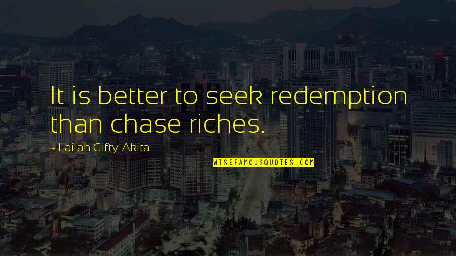 Abeler Quotes By Lailah Gifty Akita: It is better to seek redemption than chase Abeler Quotes By Lailah Gifty Akita: It is better to seek redemption than chase