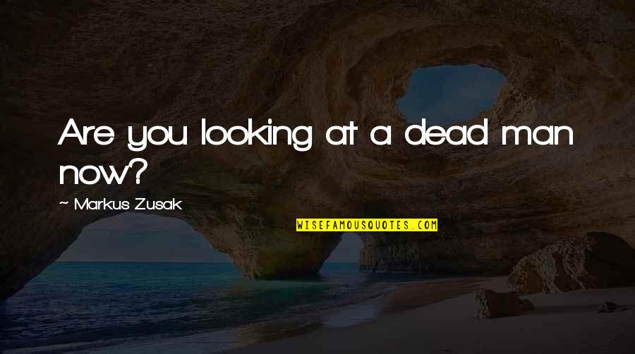 Abgeschnitten Torrent Quotes By Markus Zusak: Are you looking at a dead man now? Abgeschnitten Torrent Quotes By Markus Zusak: Are you looking at a dead man now?