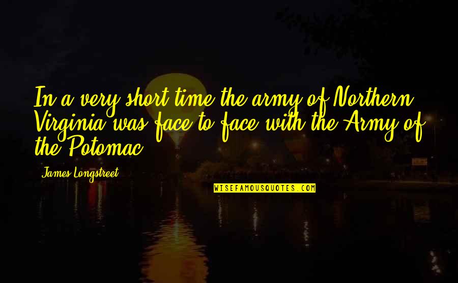Abhorrent Define Quotes By James Longstreet: In a very short time the army of