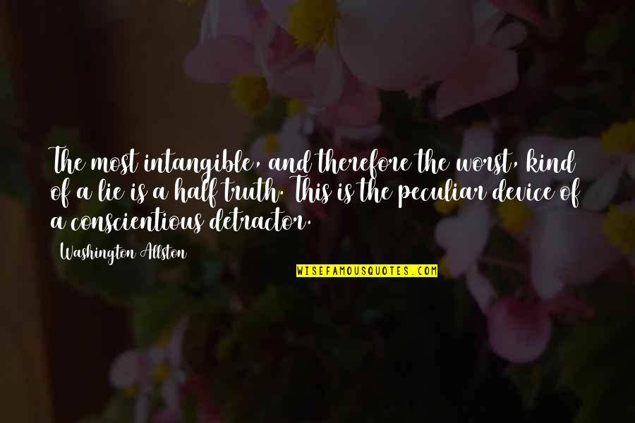 Abhyanga Quotes By Washington Allston: The most intangible, and therefore the worst, kind