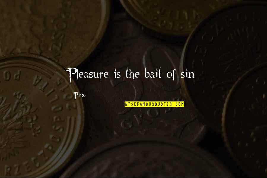 Abigail Williams Quotes By Plato: Pleasure is the bait of sin