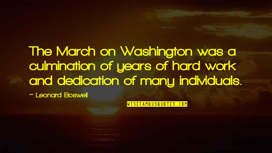 Abiogenesis Quotes By Leonard Boswell: The March on Washington was a culmination of