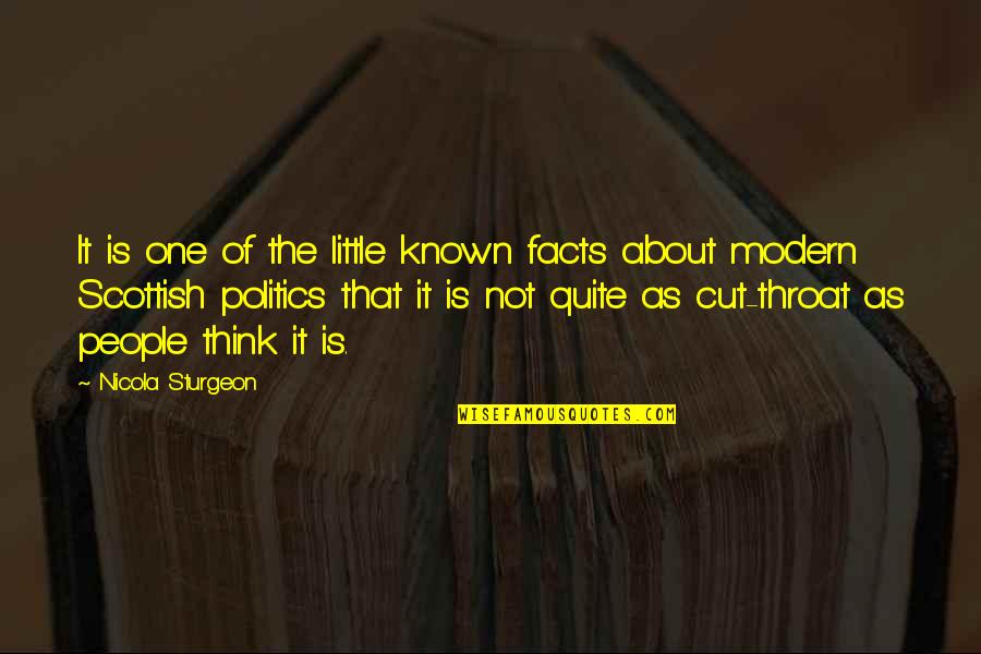 Abismos Grandes Quotes By Nicola Sturgeon: It is one of the little known facts Abismos Grandes Quotes By Nicola Sturgeon: It is one of the little known facts