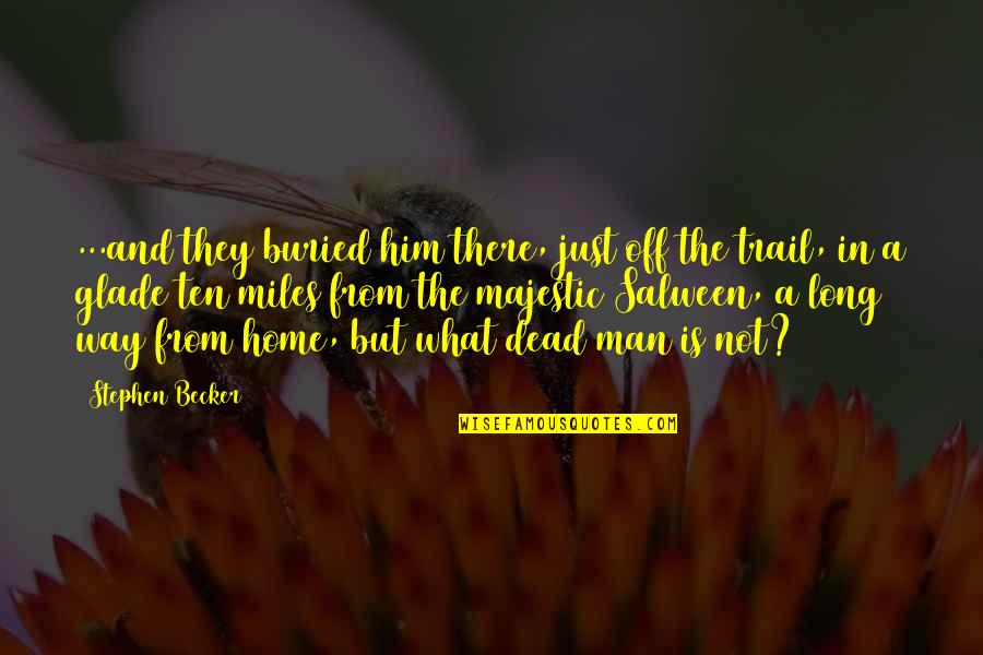 Ablutions Quotes By Stephen Becker: ...and they buried him there, just off the Ablutions Quotes By Stephen Becker: ...and they buried him there, just off the