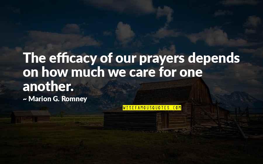 Abogado De Divorcio Quotes By Marion G. Romney: The efficacy of our prayers depends on how Abogado De Divorcio Quotes By Marion G. Romney: The efficacy of our prayers depends on how
