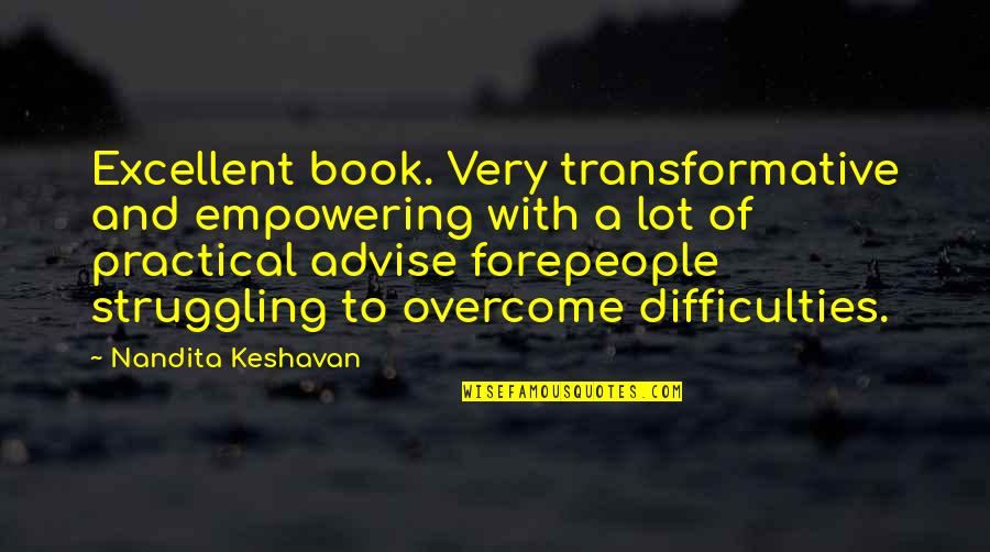 Abomasnow Quotes By Nandita Keshavan: Excellent book. Very transformative and empowering with a Abomasnow Quotes By Nandita Keshavan: Excellent book. Very transformative and empowering with a