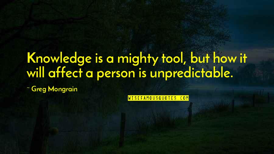 Abortion In The Quran Quotes By Greg Mongrain: Knowledge is a mighty tool, but how it