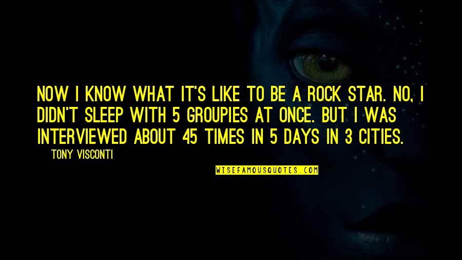 About A Rock Quotes By Tony Visconti: Now I know what it's like to be